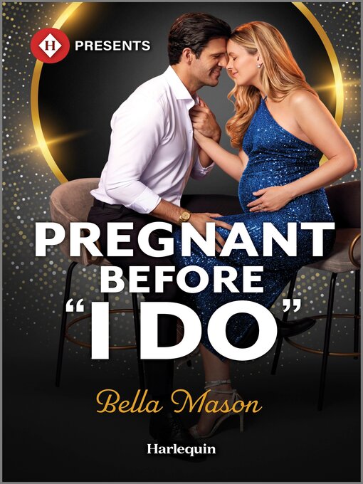 Title details for Pregnant Before "I Do" by Bella Mason - Available